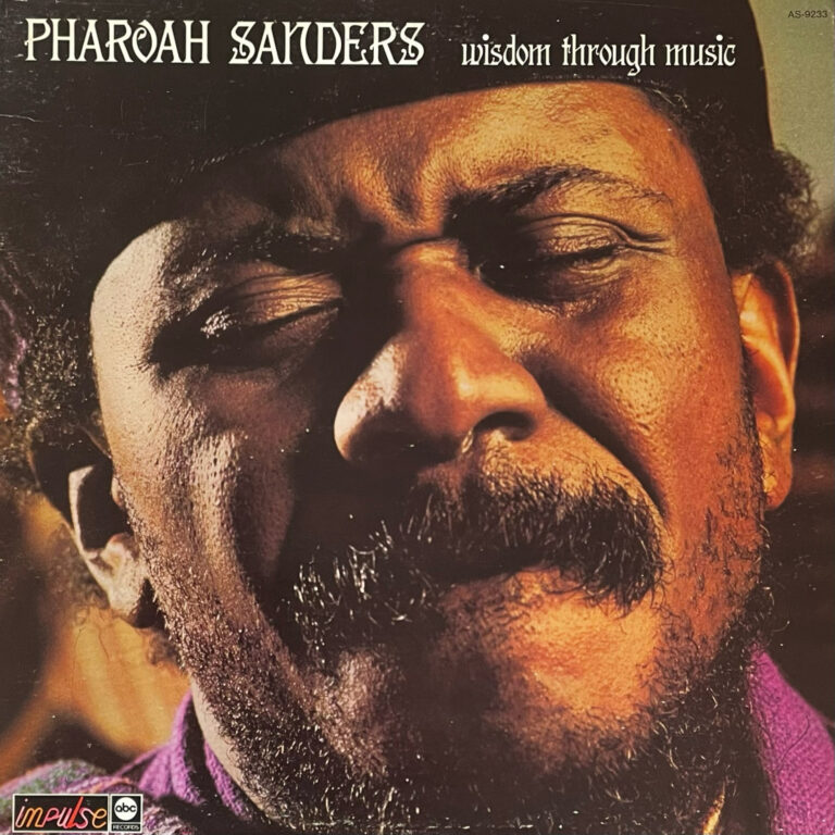 PHAROAH SANDERS 『WISDOM THROUGH MUSIC』 LP