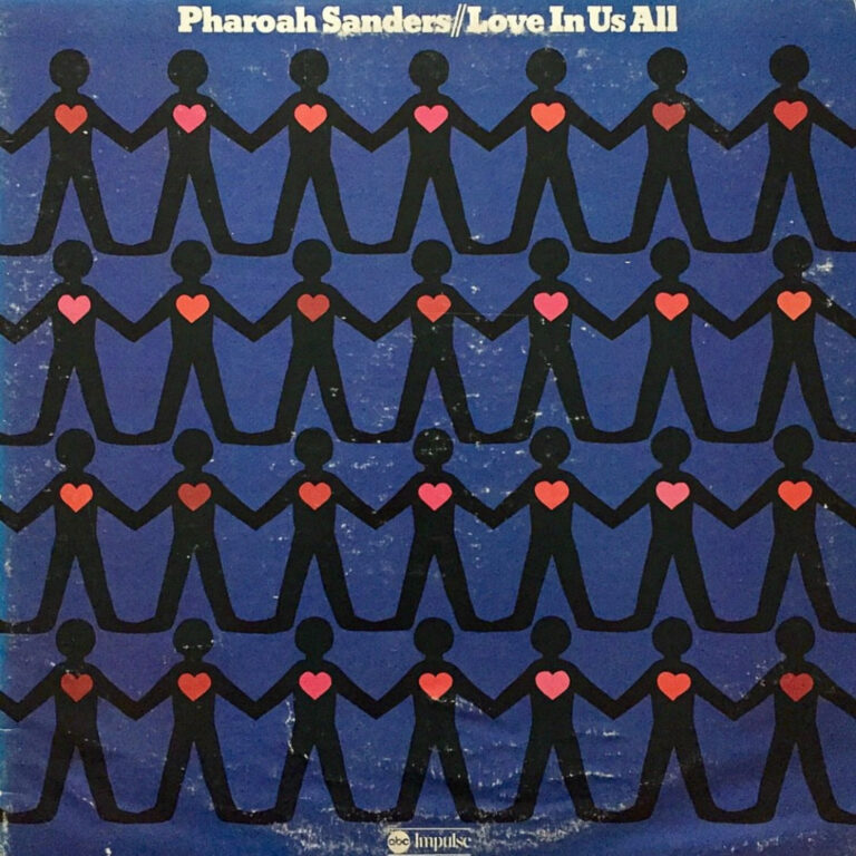 PHAROAH SANDERS 『LOVE IN US ALL』 LP