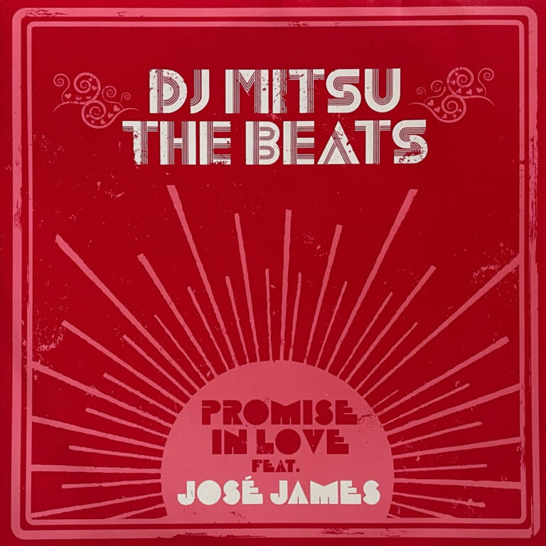 DJ Mitsu the Beats 『Promise in Love feat. José James』 7inch