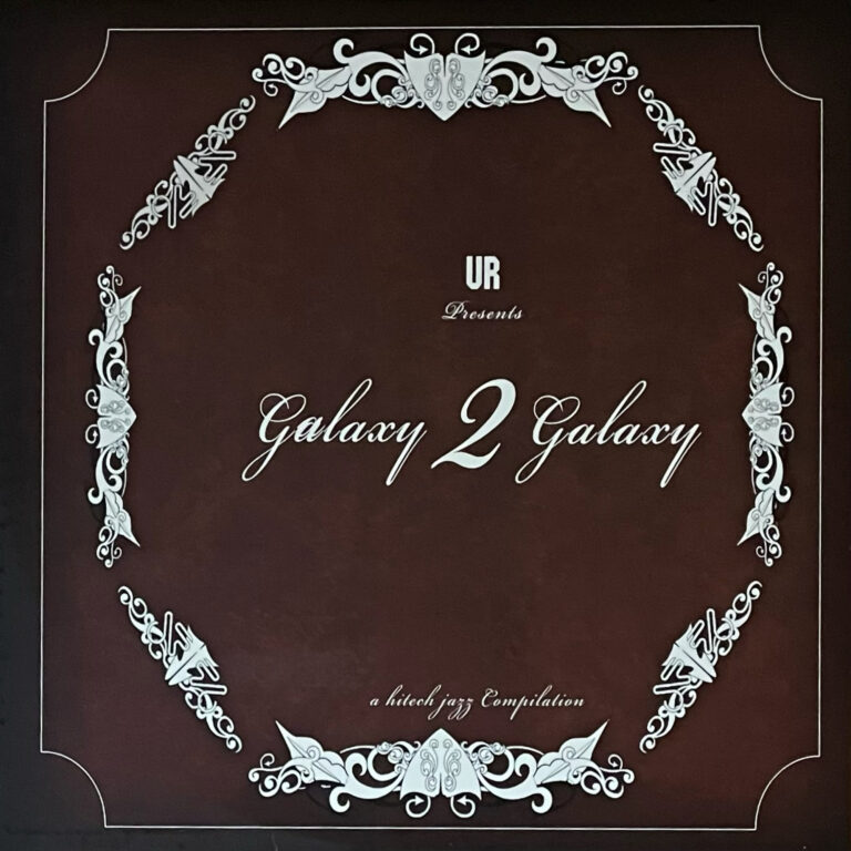 UR presents GALAXY 2 GALAXY 『A HITECH JAZZ COMPILATION』 2LP