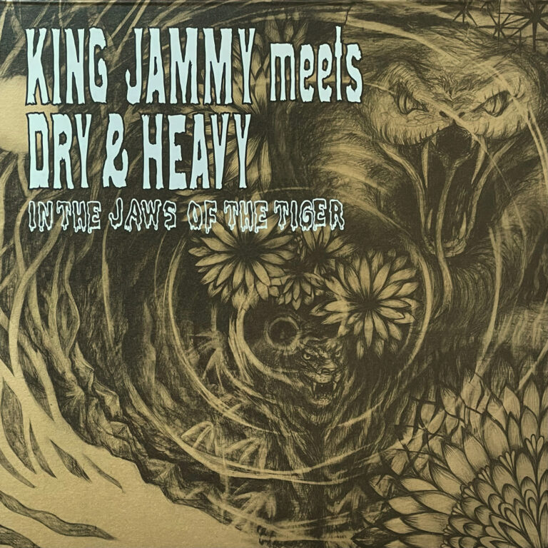 KING JAMMY meets DRY & HEAVY 『IN THE JAWS OF THE TIGER』 2LP