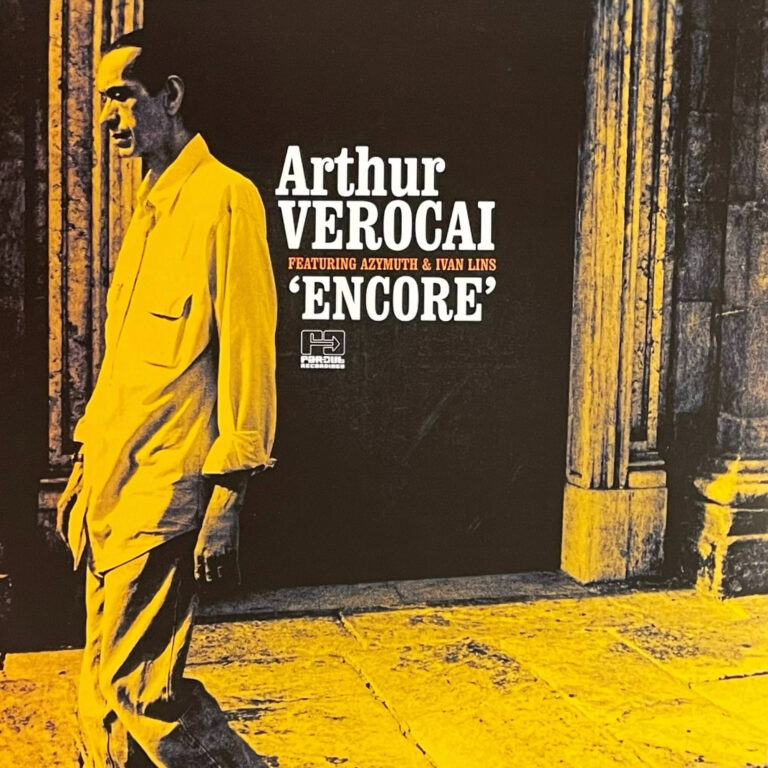 ARTHUR VEROCAI featuring AZYMUTH & IVAN LINS 『ENCORE』 LP